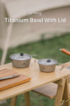 Titanium Bowl 350ml with Cover